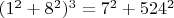 $(1^2+8^2)^3=7^2+524^2$