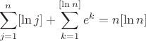 $$
\sum_{j=1}^{n}[\ln j]+\sum_{k=1}^{[\ln n]}e^k=n[\ln n]
$$