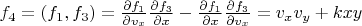 $f_4=(f_1,f_3)=\frac{\partial f_1}{\partial v_x}\frac{\partial f_3}{\partial x}-\frac{\partial f_1}{\partial x}\frac{\partial f_3}{\partial v_x}=v_xv_y+kxy$