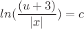 $$ln(\frac{(u+3)}{|x|})=c$$
