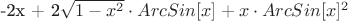 -2x + 2\sqrt{1-x^2}\cdot ArcSin[x] + x\cdot ArcSin[x]^2