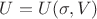 $U = U(\sigma, V)$ $U = U(\sigma, V)$