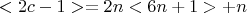 $$ <2c-1> = 2n <6n+1> +   n $$