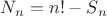 $N_n=n!-S_n$