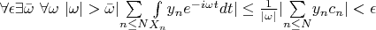 $\forall \epsilon  \exists \bar{\omega }\text{  }\forall \omega \text{  }|\omega |>\bar{\omega }| \underset{n \leq  N}{\sum }\underset{X_n}{\int }y_ne^{-i \omega  t}dt|\leq \frac{1}{|\omega |}|\underset{n \leq  N}{\sum }y_nc_n|<\epsilon $