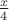 $\frac{x}{4}$