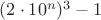 $(2\cdot 10^n)^3-1$