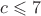 $c\leqslant 7$