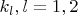 $k_l,l=1,2$
