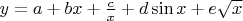 $y=a+bx+\frac{c}x+d\sin x+e\sqrt{x}$