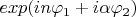 $exp(in\varphi_1+i\alpha \varphi_2)$