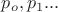 $p_o, p_1...$