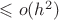 $\leqslant o(h^2)$