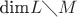 $\text{dim}L \diagdown M$ $\text{dim}L \diagdown M$