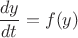$\dfrac{dy}{dt}=f(y)$