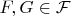 $F,G \in \mathcal{F}$