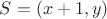 $S=(x+1,y)$