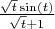 $\frac{\sqrt t\sin(t)}{\sqrt t+1}$