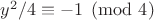 $y^2/4\equiv -1\pmod{4}$