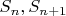 $S_n, S_{n+1}$