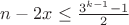 $n-2x\le\frac{3^{k-1}-1}{2}$