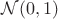 $\mathcal{N}(0,1)$