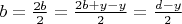 $b=\frac{2b}{2}=\frac{2b+y-y}{2}=\frac{d-y}{2}$
