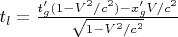 $t_l=\frac{t'_g(1-V^2/c^2)-x'_gV/c^2}{\sqrt{1-V^2/c^2}}