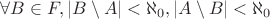 $\forall B \in F, \left\lvert B \setminus A \right\rvert < \aleph_0, \left\lvert A \setminus B \right\rvert < \aleph_0$
