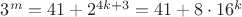 $3^m=41+2^{4k+3}=41+8\cdot16^k$