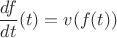 $\dfrac{df}{dt}(t)=v(f(t))$