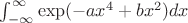$\int_{-\infty}^{\infty} \exp(-a x^4+b x^2) dx$