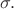 $\sigma.