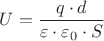 ${U}=\dfrac{q\cdot{d}}{{\varepsilon}\cdot{{\varepsilon}_{0}}\cdot{S}}$