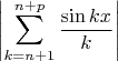 $$\left|\sum_{k=n+1}^{n+p} \frac{\sin{kx}}{k}\right|$$