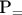 P_=