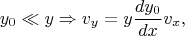 $$y_0\ll y\Rightarrow v_y=y\frac{dy_0}{dx}v_x,$$