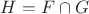 $H=F\cap G$