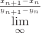 $\lim\limits_{\infty}^\frac{x_{n+1}-x_{n}}{y_{n+1}-y_{n}}$