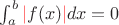 $\int_{a}^{b}{\color{red}|}f(x){\color{red}|}dx=0$