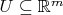 $U\subseteq\mathbb{R}^m$
