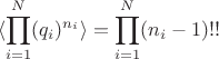 $$\langle \prod\limits_{i=1}^N (q_i)^{n_i}\rangle=\prod\limits_{i=1}^N (n_i-1)!!$$