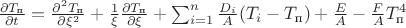 $\frac{\partial T_{\text{п}}}{\partial t}=\frac{\partial^2 T_{\text{п}}}{\partial \xi^2}+\frac1\xi\frac{\partial T_{\text{п}}}{\partial \xi}+\sum^{n}_{i=1}\frac{D_i}{A}(T_i-T_{\text{п}})+\frac{E}{A}-\frac{F}{A}T^4_{\text{п}}$