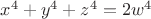 $x^4+y^4+z^4=2w^4$