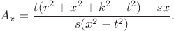 $$A_x = \frac{t(r^2+x^2+k^2-t^2)-sx}{s(x^2-t^2)}.$$