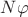 $N\varphi$