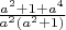 $\frac{a^2+1+a^4}{a^2(a^2+1)}$