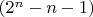 $(2^n-n-1)$