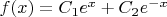 $f(x) = C_1 e^{x} + C_2 e^{-x}$
