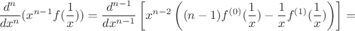 $$\frac{d^n}{dx^n}(x^{n-1}f(\frac{1}{x}))=\frac{d^{n-1}}{dx^{n-1}}
\left[x^{n-2}\left( (n-1)f^{(0)}(\frac{1}{x})- \frac{1}{x} f^{(1)}(\frac{1}{x})\right)   \right]=$$